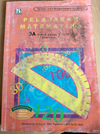 Image of PELAJARAN MATEMATIKA 3A Untuk Kelas 3 SLTP Semester I