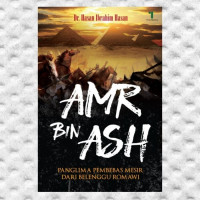 Image of Amr Bin Ash Panglima Pembebas Mesisir Dari Belenggu Romawi