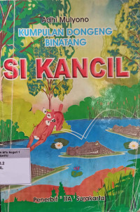 Image of Kumpulan Dongeng Binatang Si Kancil