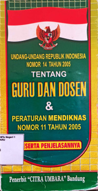 Image of Undang-undang Republik Indonesia Tentang Guru dan Dosen & Peraturan Mendiknas Nomor 11 Tahun 2005