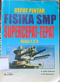 Image of Cara Pintar Fisika SMP Supercepat-Tepat