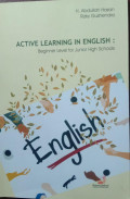 ACTIVE LEARNING IN ENGLISH Beginner Level for Junior High School