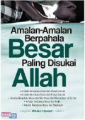 Amalan-Amalan Berpahala Besar Paling DIsukai Allah