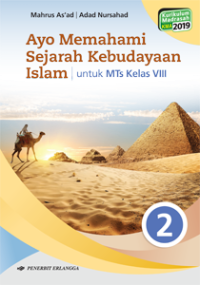 Image of Ayo Memahami Searah Kebudayaan Islam untuk Mts Kelas VIII