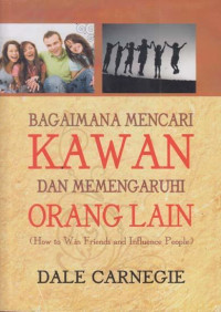 Image of Bagaimana Mencari Kawan Dan Memengaruhi Orang Lain