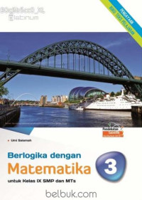 Image of Berlogika dengan Matematika untuk Kelas IX SMP dan MTS
