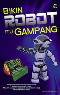 Image of Bikin Robot Itu Gampang