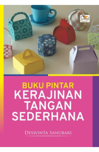 Image of BUKU PINTAR KERAJINAN TANGAN SEDERHANA