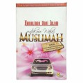 Kemuliaan Dari Islam Untukmu Wahai Muslimah