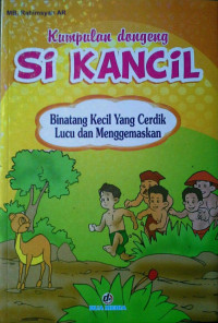 Image of Kumpulan Dongeng SI Kancil Binatang kecil yang cerdik Lucu dan Menggemaskan