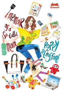 Image of Memoir Of A (SO-CALLLED) Mom