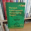 Merajut Kebersamaan Menjunjung Negeri