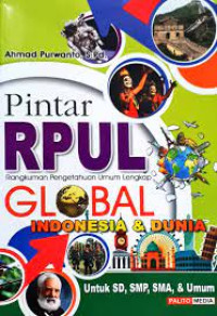 Image of Pintar RPUL Global Indonesia & Dunia Untuk SD, SMP & Umum