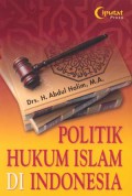 Politik hukum Islam di indonesia