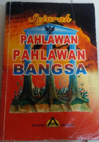 Image of Sejarah Pahlawan - Pahlawan Bangsa