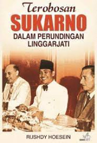 Image of Terobosan Sukarno Dalam Perundingan Linggarjati