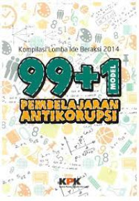 Image of Kompilasi lomba ide beraksi 2014 99+1 Pembelajaran antikorupsi