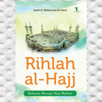 Image of Rihlah al-Hajj : Rahasia Menuju Haji Mabrur