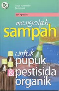 Image of Mengolah Sampah Untuk Pupuk Pestisida Organik